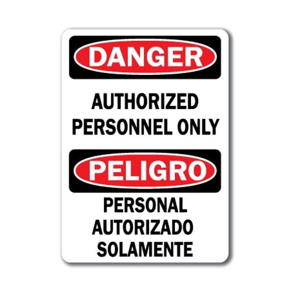 Signmission Safety Sign, 14 in Height, Plastic, Authorized Personnel Only (Bilingual) DS-Authorized Personnel Only (Bilingual) - main